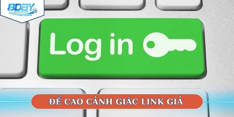 Đề cao cảnh giác với link giả