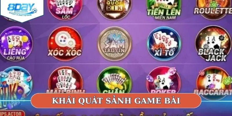 Khái quát sảnh game bài